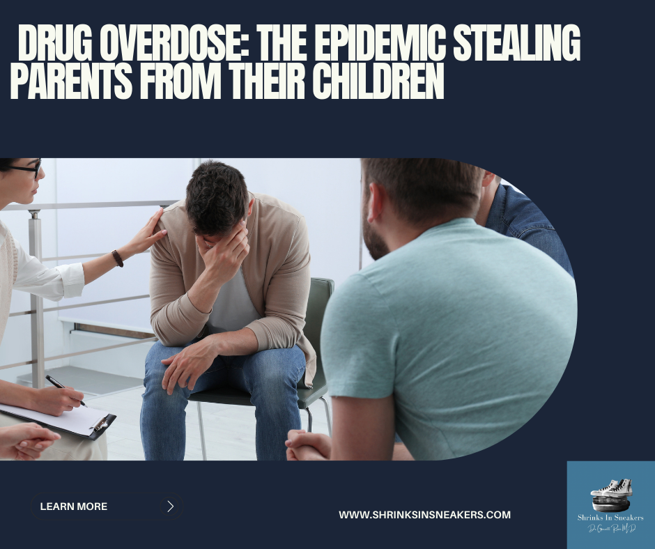 Drug Overdose: The Epidemic Stealing Parents from Their Children