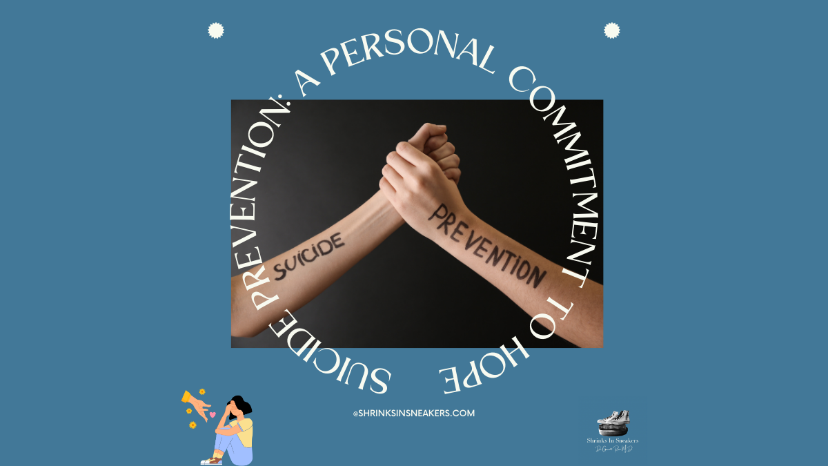 Suicide Prevention: A Personal Commitment to Hope and Healing