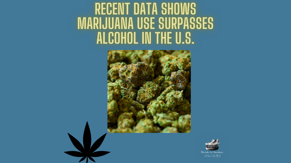 Recent Data Shows Marijuana Use Surpasses Alcohol in the U.S.