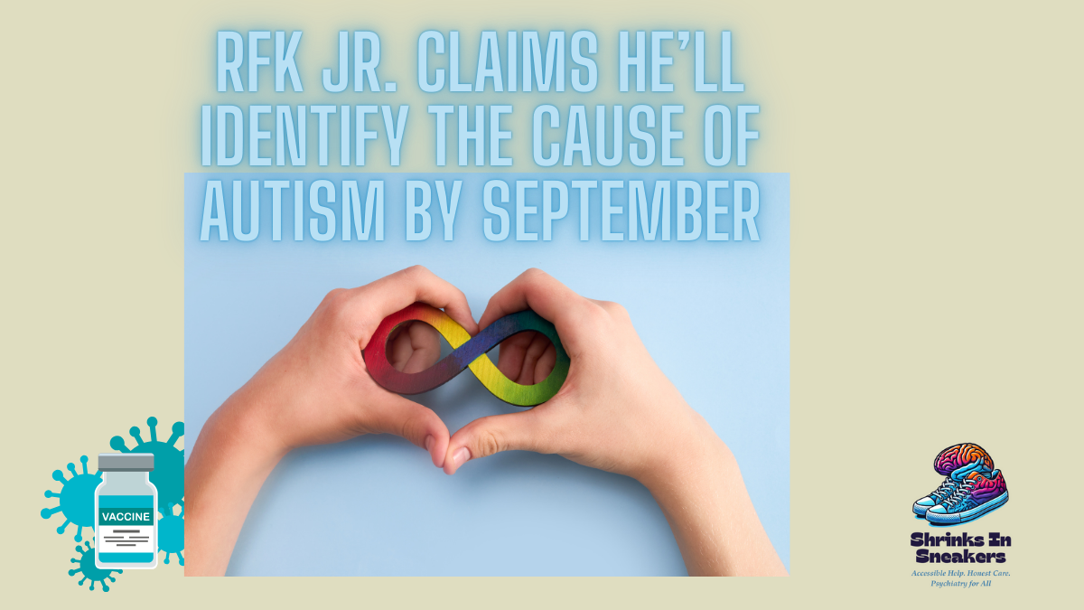 RFK Jr. Claims He’ll Identify the Cause of Autism by September