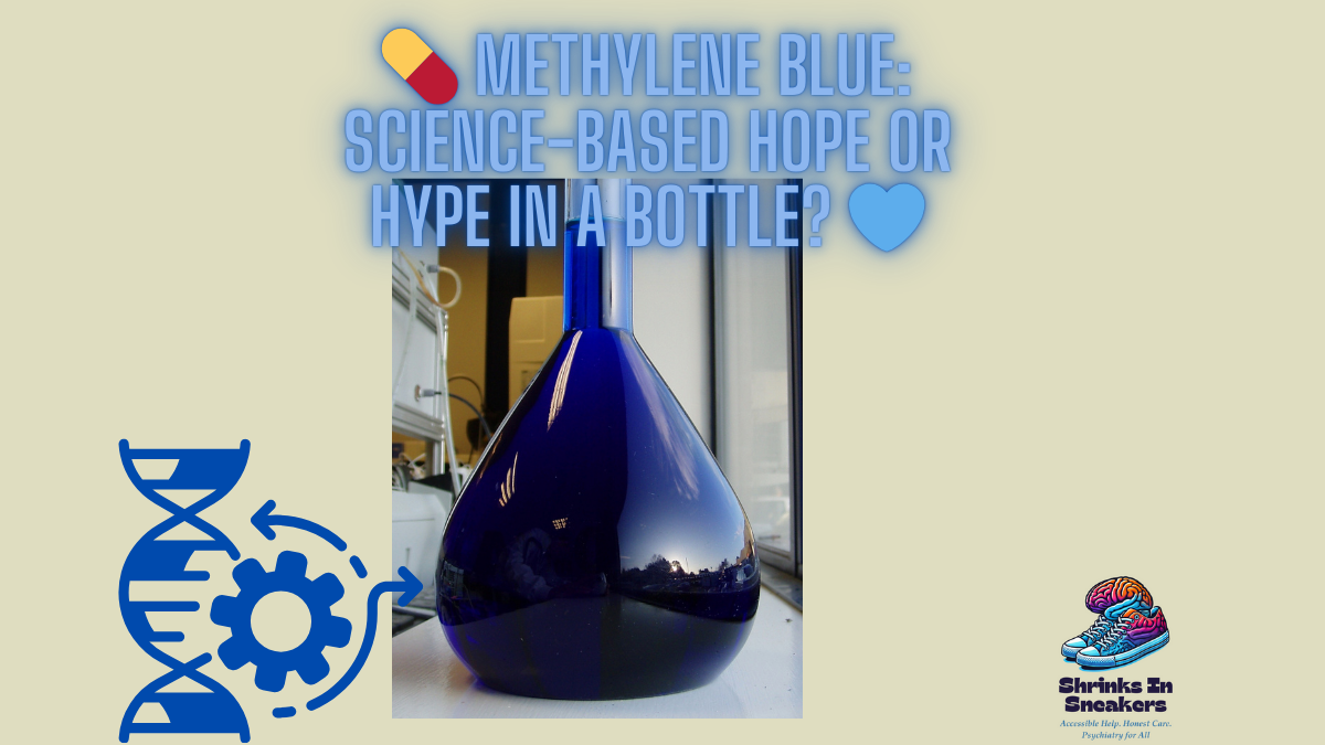 💊 Methylene Blue: Science-Based Hope or Hype in a Bottle? 💙