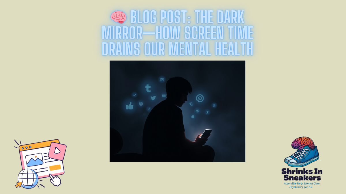 🧠 Blog Post: The Dark Mirror—How Screen Time Drains Our Mental Health